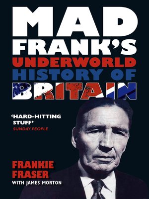 cover image of Mad Frank's Underworld History of Britain